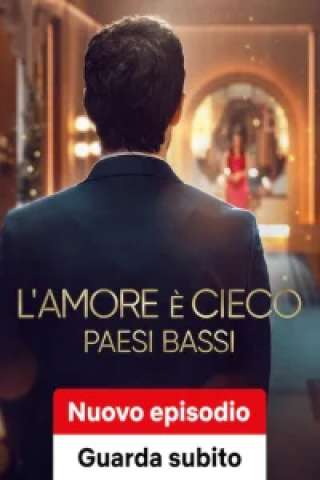 L'amore è cieco: Paesi Bassi streaming